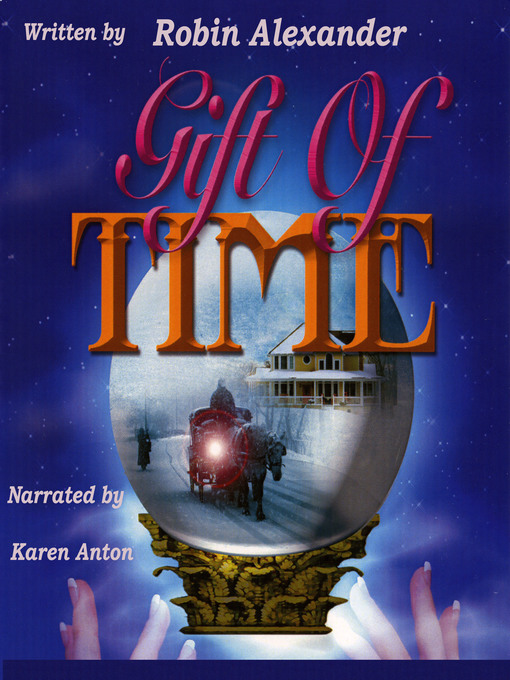 Title details for Gift of Time by Robin Alexander - Available